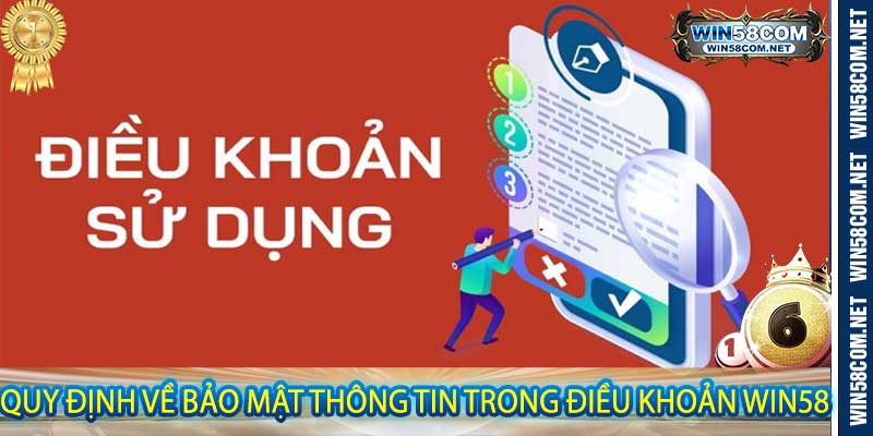 Quy định về bảo mật thông tin trong Điều Khoản Win58