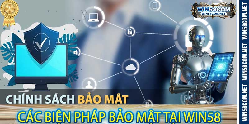 Các biện pháp bảo mật tại Win58