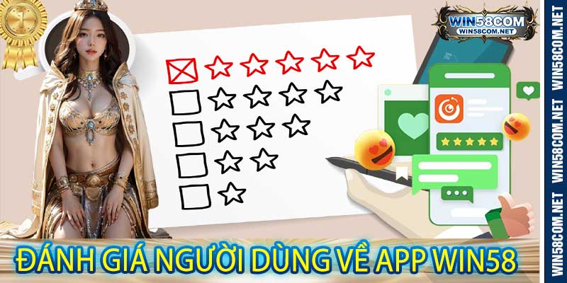 Đánh Giá Người Dùng Về App Win58