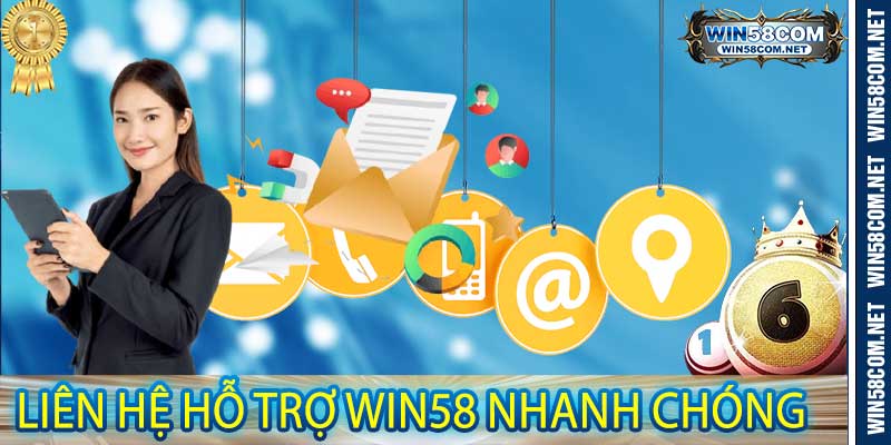 Liên Hệ Hỗ Trợ Win58 Nhanh Chóng