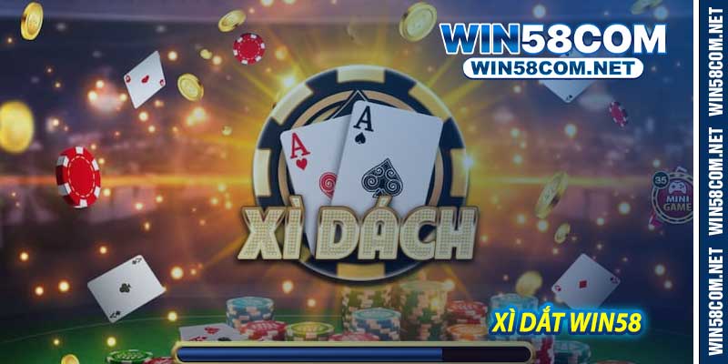 Xì Dắt Win58 - Game Bài Xì Dách Đổi Thưởng Siêu Hấp Dẫn