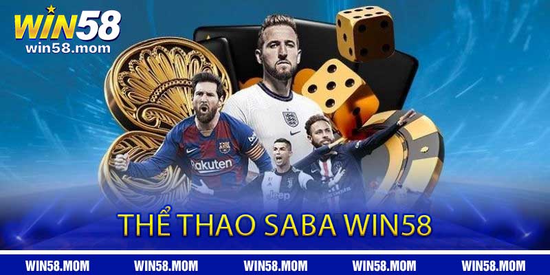 Thế giới kèo cược Saba đa dạng Thể Thao Saba Win58